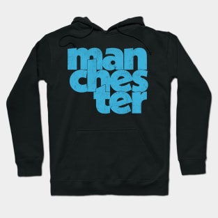 Manchester / Retro Style Typography Design Hoodie